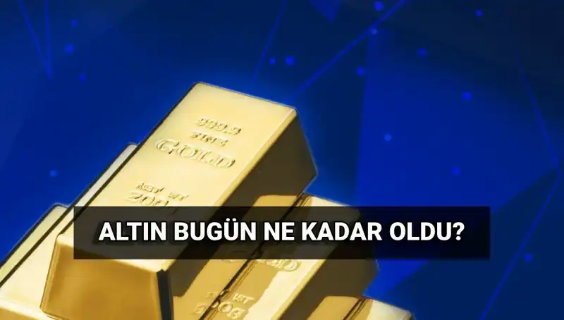 Bugün Altın Ne Kadar? Canlı Fiyatlar ve Son Gelişmeler
