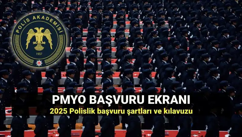 2025 PMYO Başvuru Ekranı: Polislik Başvurusu İçin Bilmeniz Gerekenler