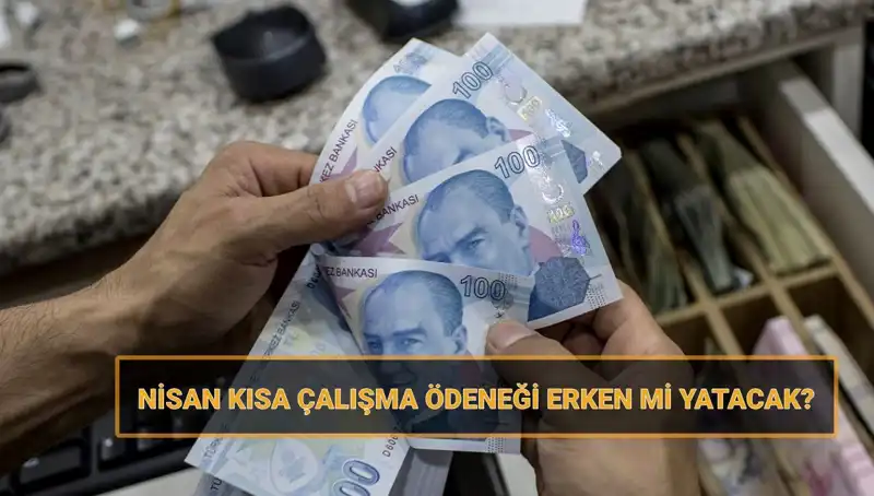 Kısa Çalışma Ödeneği Bayram Öncesi Erken Mi Ödenecek? Tüm Detaylar Burada!