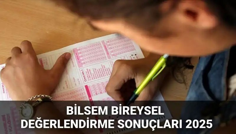 BİLSEM Bireysel Değerlendirme Sonuçları Açıklandı! Hızla Sorgulayın