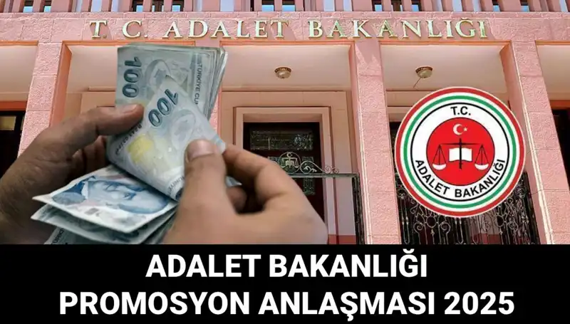 Adalet Bakanlığı Promosyon Anlaşması 2025: İhale Tarihleri ve Gelişmeler