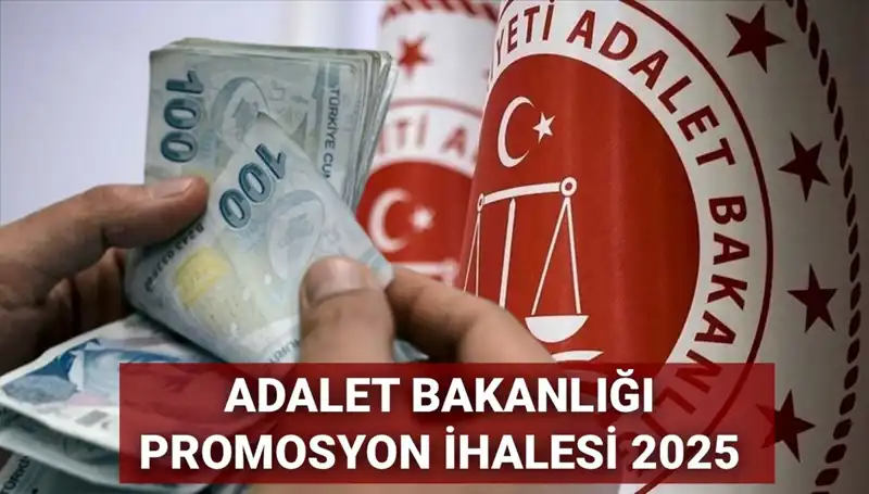 Adalet Bakanlığı Promosyon İhalesinde Yeni Gelişmeler: 2025 Süreci